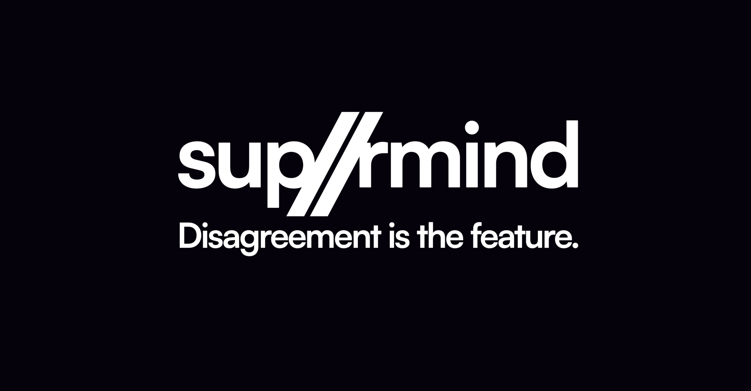 suprmind - disagreement is the feature